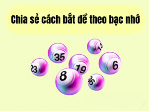 Soi cầu bạc nhớ theo giải đặc biệt