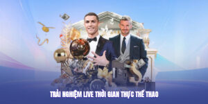 Trải nghiệm live thời gian thực trên nền tảng thể thao