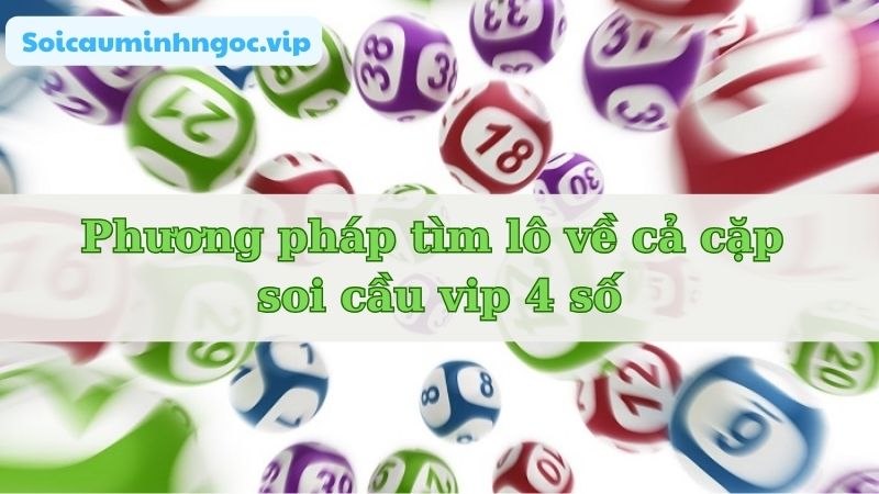 Thời điểm vàng chính là lô xuất hiện cả cặp