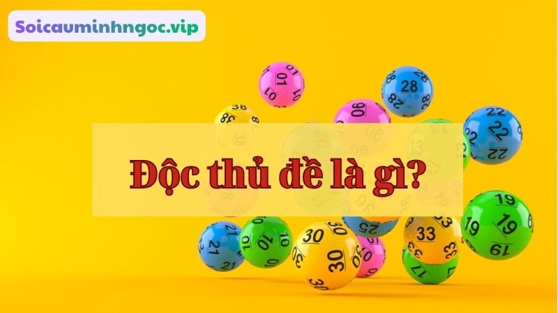Định nghĩa về đề độc thủ đề