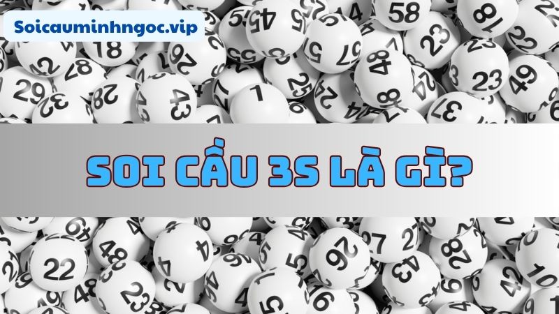 Soi cầu lô 3S được xem là công cụ dự đoán xổ số thông minh