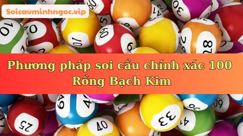 Phương pháp soi cầu phổ biến được nhiều cao thủ áp dụng