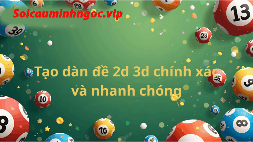 Tạo dàn đề xổ số miền bắc hôm nay 