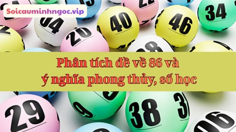 Số 86 theo phong thủy được xem là biểu tượng của sự cân bằng